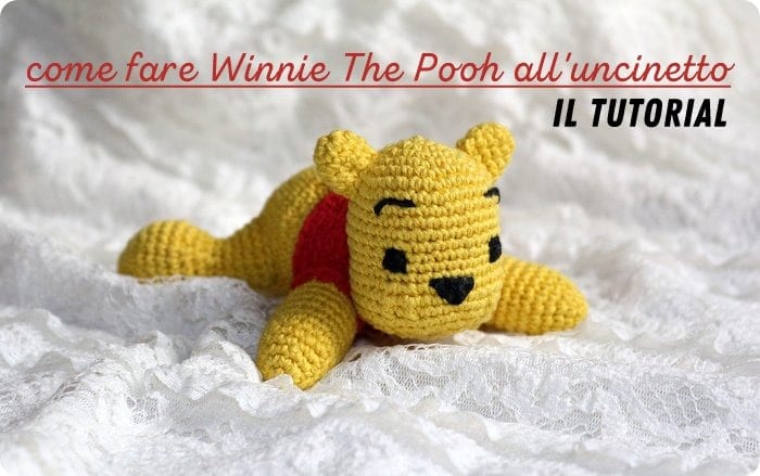 tutorial amigurumi Winnie The Pooh a uncinetto