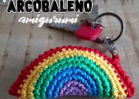 Uncinetto facile: tutorial portachiavi arcobaleno amigurumi a crochet