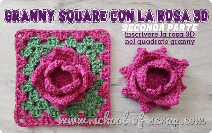 uncinetto granny square con la rosa 3D in rilievo video tutorial seconda parte