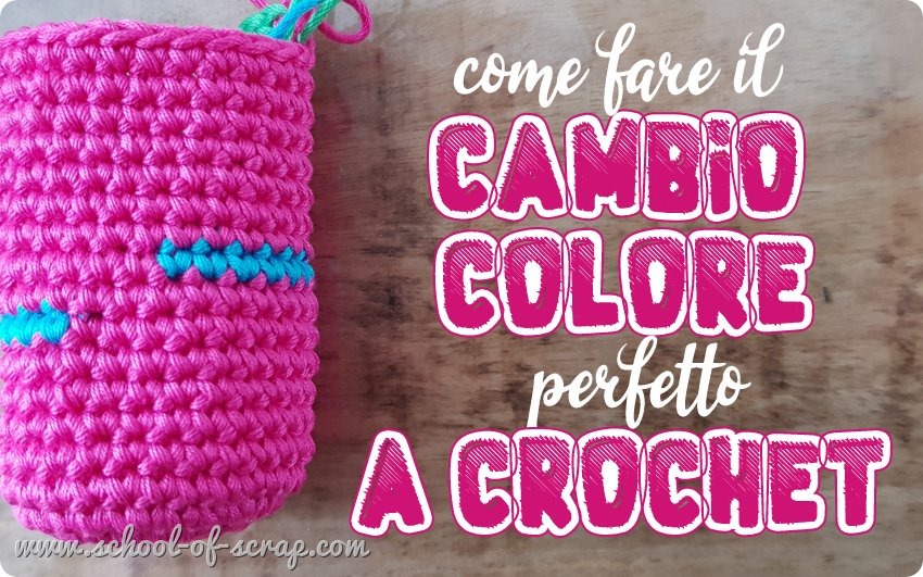 Scuola di uncinetto come fare il cambio colore invisibile e perfetto a crochet