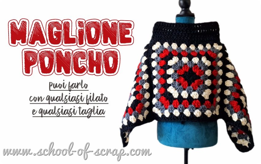 Maglione-poncho con mattonelle granny square da fare in ogni taglia e filato