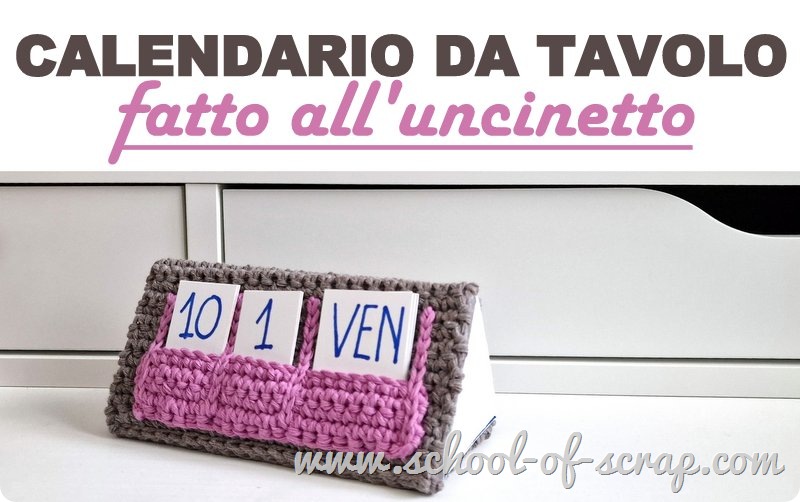 uncinetto facile tutorial calendario da tavolo fatto a crochet